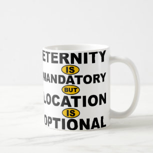 Tasse Éternité Est Obligatoire Lieu Est Facultatif