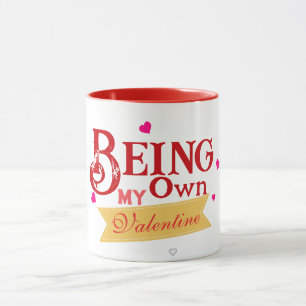 Tasse Être Ma Propre Saint-Valentin