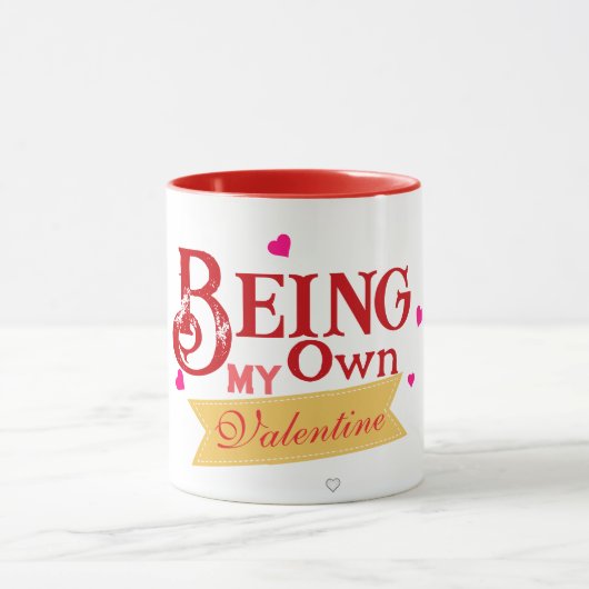 Tasse Être Ma Propre Saint-Valentin (Centre)