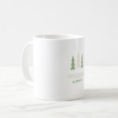 Tasse Evergreen Always | Tee PNW Pine Tree (Devant gauche)