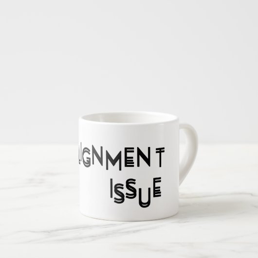 Tasse Expresso Alignment Issue Minimalist Reset Espresso Cup (Devant droit)