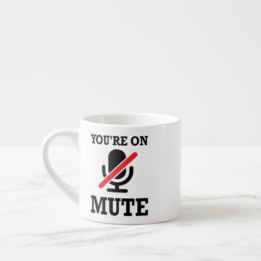Tasse Expresso Appel vidéo, travail à la maison, tu es muet (Gauche)
