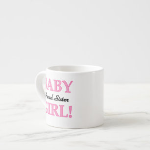 Tasse Expresso Bébé Fier Soeur Cadeaux