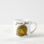 Tasse Expresso Bocce Ball Chick #6 (Droite)
