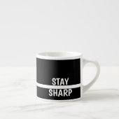Tasse Expresso Café de motivation Stay Sharp Bureau moderne (Droite)