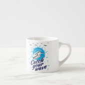 Tasse Expresso Catch Your Wave (Droite)