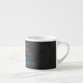 Tasse Expresso C'Était Tense (Droite)