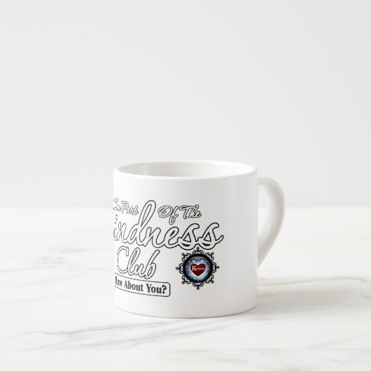 Tasse Expresso Club Kindness (Devant droit)