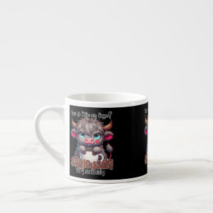 Tasse Expresso Comment je prends mon café ? Sérieusement Très sér