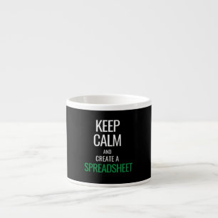 Tasse Expresso Conserver le calme et créer une feuille de calcul 