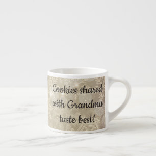 Tasse Expresso Cookies partagés avec GRANDMA Taste Best! PETITE C