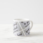 Tasse Expresso Coupe Espresso - Travaillez dur, soyez gentil (Devant droit)