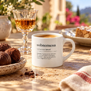 Tasse Expresso Définition de Sobremesa dictionnaire espagnol mode