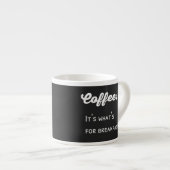 Tasse Expresso Drôle Café Dire Conception De Texte (Devant droit)