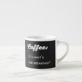Tasse Expresso Drôle Café Dire Conception De Texte (Droite)