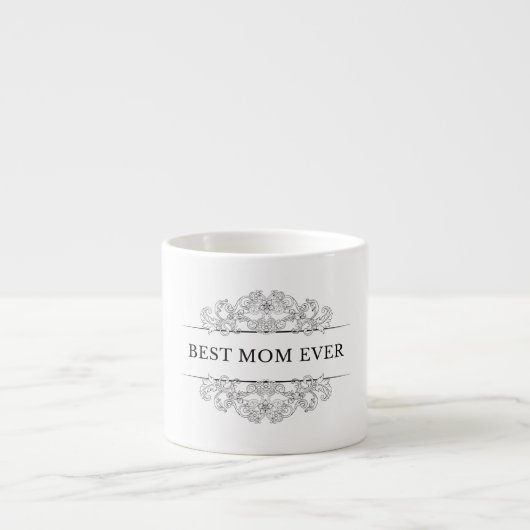 Tasse Expresso Écriture élégante "Best Mom ever" (Devant)