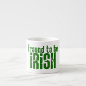 Tasse Expresso Fier d'être irlandais (Devant)