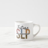 Tasse Expresso Futur Empreinte de léopard Pathologiste du discour (Droite)