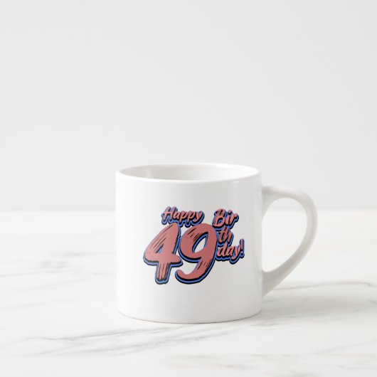 Tasse Expresso Happy 49th Birthday paint font (Droite)