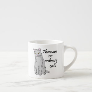 Tasse Expresso Il N'Y A Pas De Chats Ordinaires