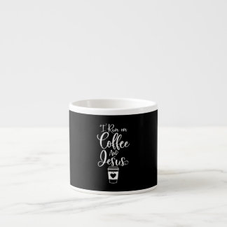 Tasse Expresso Jésus Love | I Run on Coffee and Jesus