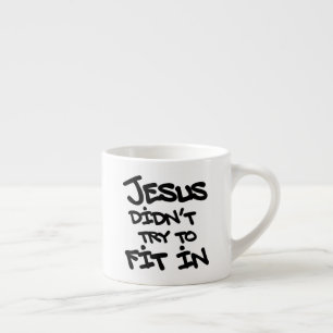 Tasse Expresso Jésus n'a pas essayé de s'intégrer Graffiti Grunge