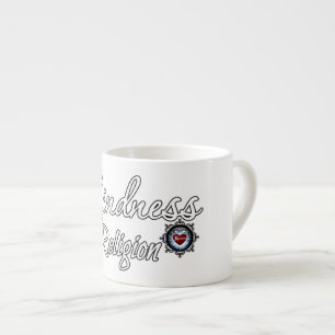 Tasse Expresso La gentillesse Est Ma Religion