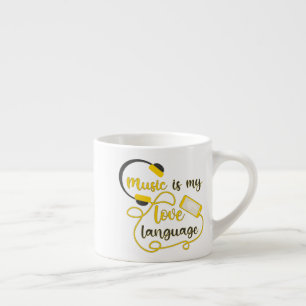 Tasse Expresso La musique est ma langue d'amour phrase romantique