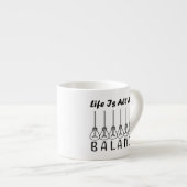 Tasse Expresso La vie, c'est l'équilibre de l'inspiration de moti (Devant droit)