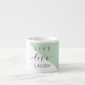 Tasse Expresso Live Love Lauder Motivation Positive Citation (Devant)