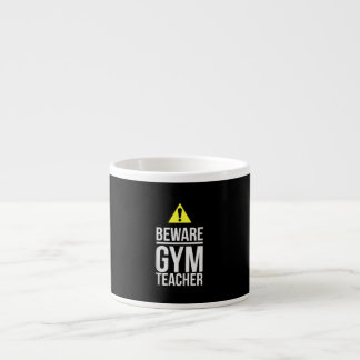 Tasse Expresso Méfiez-vous Gymnase Enseignant Éducation physique