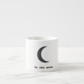 Tasse Expresso Moderne simple à la citation de la lune (Devant)