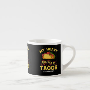 Tasse Expresso Mon Coeur Appartient Aux Tacos
