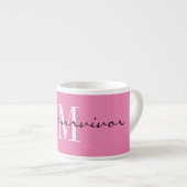 Tasse Expresso Monogram, je suis un survivant, 6oz Pink Specialty (Devant droit)