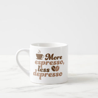 Tasse Expresso More Espresso Less Depresso