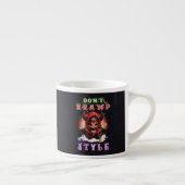 Tasse Expresso Ne bride pas mon style (Droite)