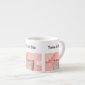 Tasse Expresso Prenez Un Rose Sip (Devant droit)