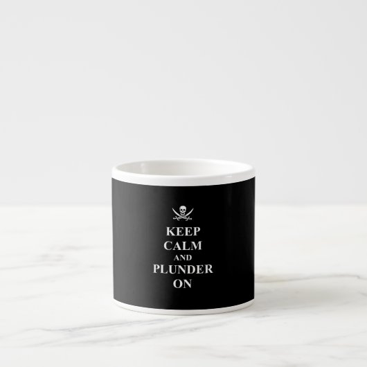 Tasse Expresso Restez calme et piller (Devant)