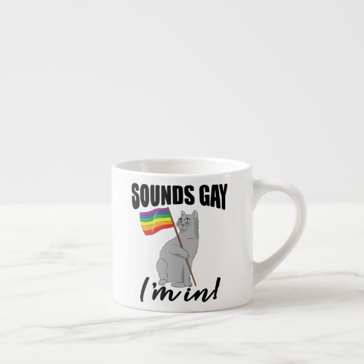 Tasse Expresso Sounds Gay I'm (Droite)