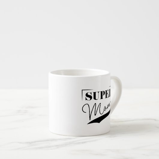 Tasse Expresso Super Maman (Devant droit)