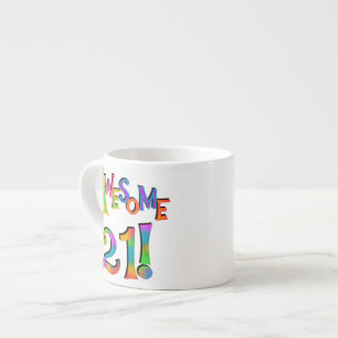 Tasse Expresso Superbe 21 T-shirts et cadeaux d'anniversaire