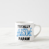 Tasse Expresso T-shirts et cadeaux Papaw absolument géniaux (Droite)
