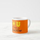 Tasse Expresso Vous êtes mon soleil (Devant droit)