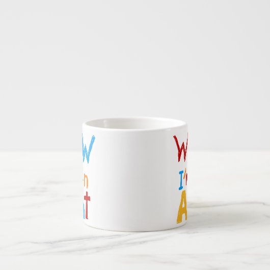 Tasse Expresso WOW Je suis une tante T-shirts et cadeaux (Devant)