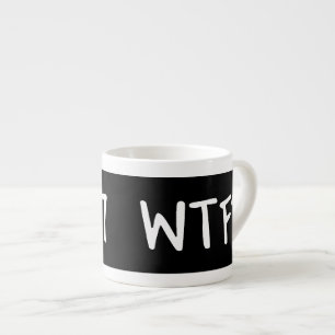 Tasse Expresso WTC 7 WTF ? Lettres blanches sur fond noir