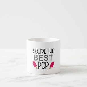 Tasse Expresso You're the Best Pop – Cute Father's Day