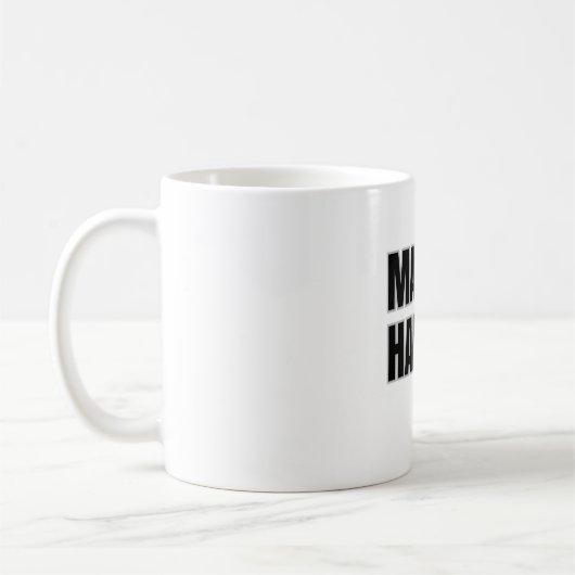 Tasse « Faire que cela arrive » (Gauche)
