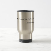 Tasse faite sur commande de voyage avec le texte (Centre)