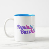 Tasse féministe de Buzzkill - édition de (Gauche)