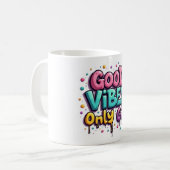 Tasse Fille Good Vibes Only Graffiti (Devant gauche)